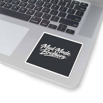 Mud Made Brothers Sticker — 'Mud Made Brothers' Kiss-Cut Decal
