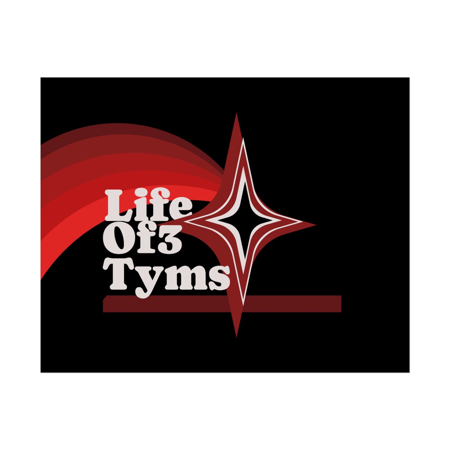 Rolled Poster — “Life Of 3 Tyms” Retro Star Vintage-Style Wall Art