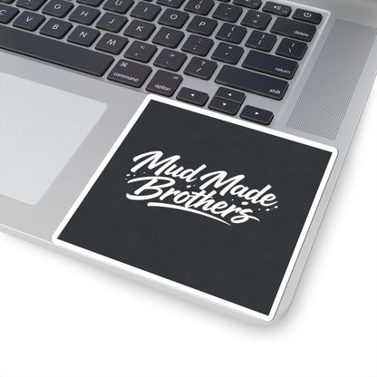 Mud Made Brothers Sticker — 'Mud Made Brothers' Kiss-Cut Decal